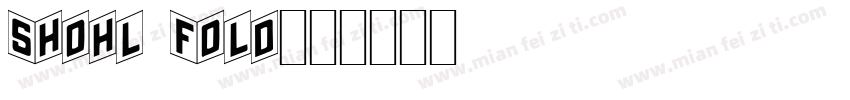 Shohl Fold字体转换